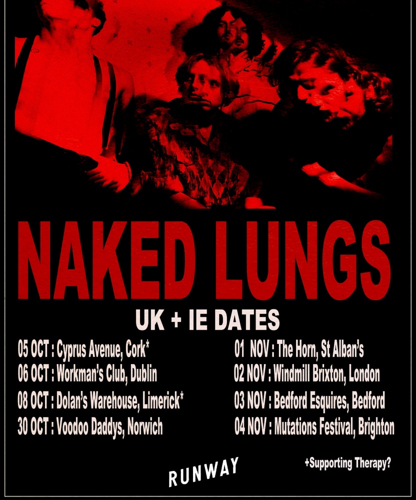 Naked Lungs UK IE Dates November Esquires Event Gig Details Tickets Gigseekr