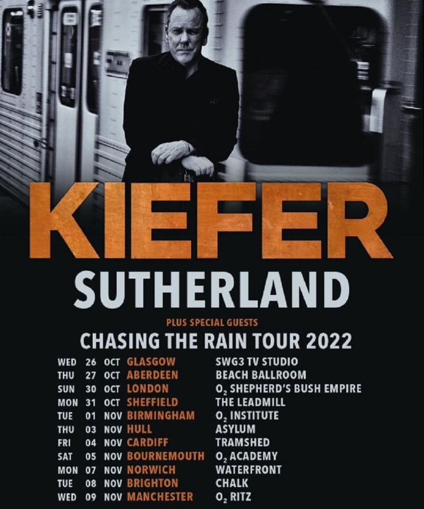 Kiefer Sutherland Chasing The Rain Tour 2022 31 October 2022 Leadmill Event/Gig details