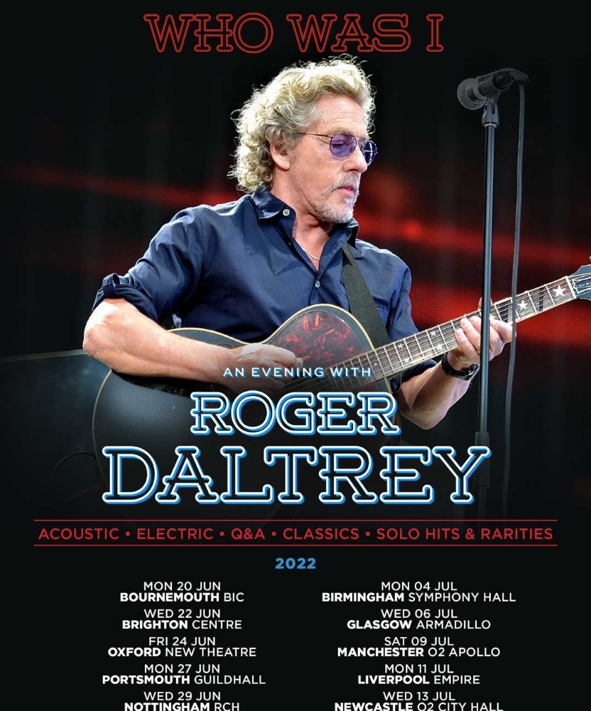 Roger Daltrey - Who Was I: An Evening With Roger Daltrey - 22 June 2022 ...