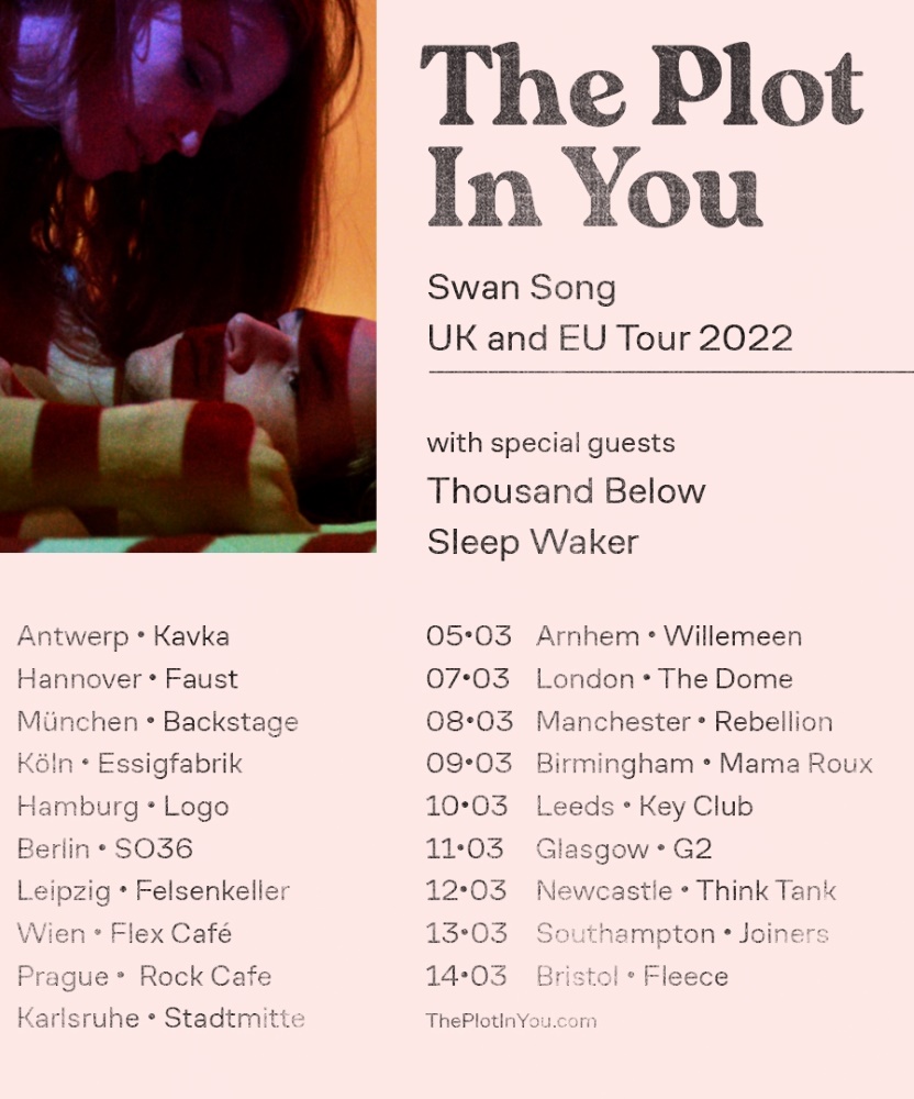 The Plot In You Swan Song UK & EU Tour 2022 23 February 2022