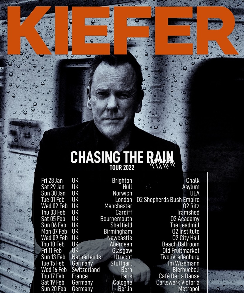 Kiefer Sutherland Chasing The Rain Tour 2022 21 February 2022