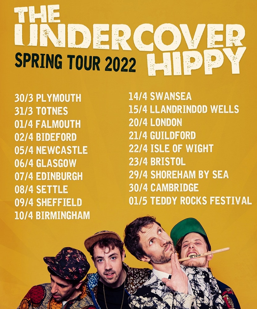 The Undercover Hippy Spring Tour 2022 10 April 2022 Actress And Bishop Eventgig Details 