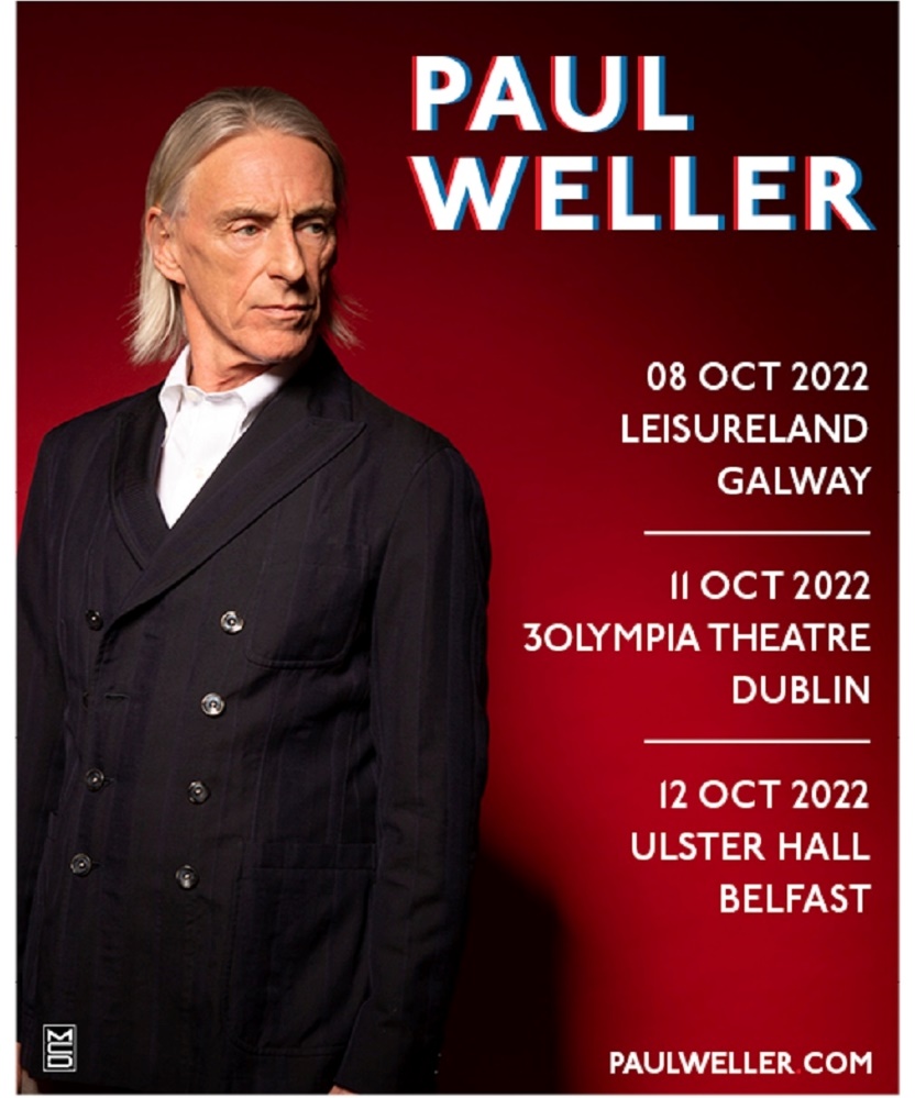 Paul Weller Ireland Tour 2022 12 October 2022 Ulster Hall Event 
