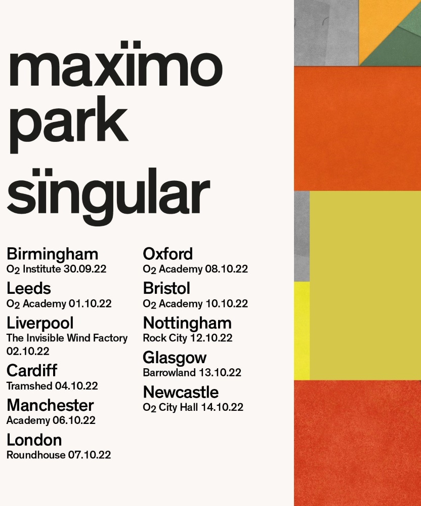 Maximo Park - Sïngular Tour 2022 - 10 October 2022 - O2 Academy Bristol ...