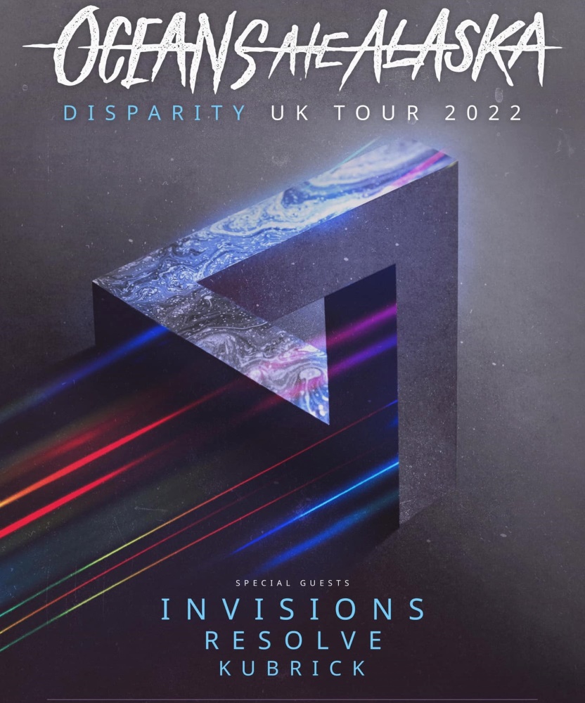 Oceans Ate Alaska Disparity UK Tour 2022 22 September 2022 The Underworld Event/Gig