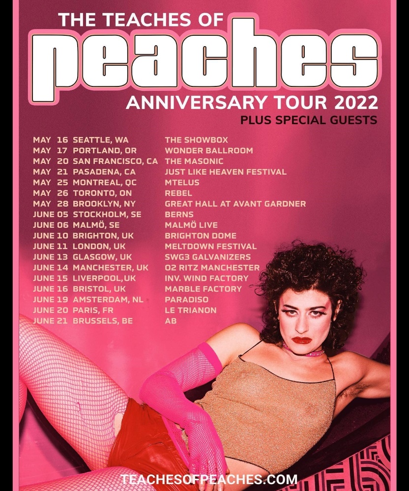 Peaches The Teaches Of Peaches Anniversary Tour 2022 13 June 2022