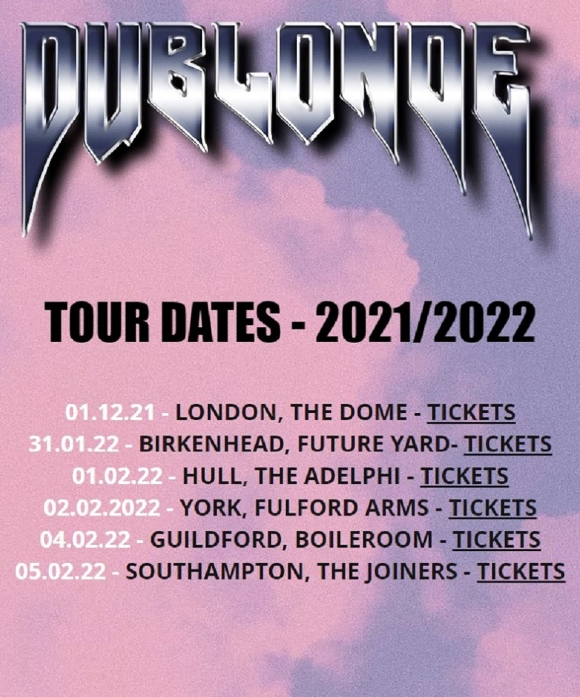 Du Blonde UK Tour 2022 09 February 2022 The Dome Event/Gig