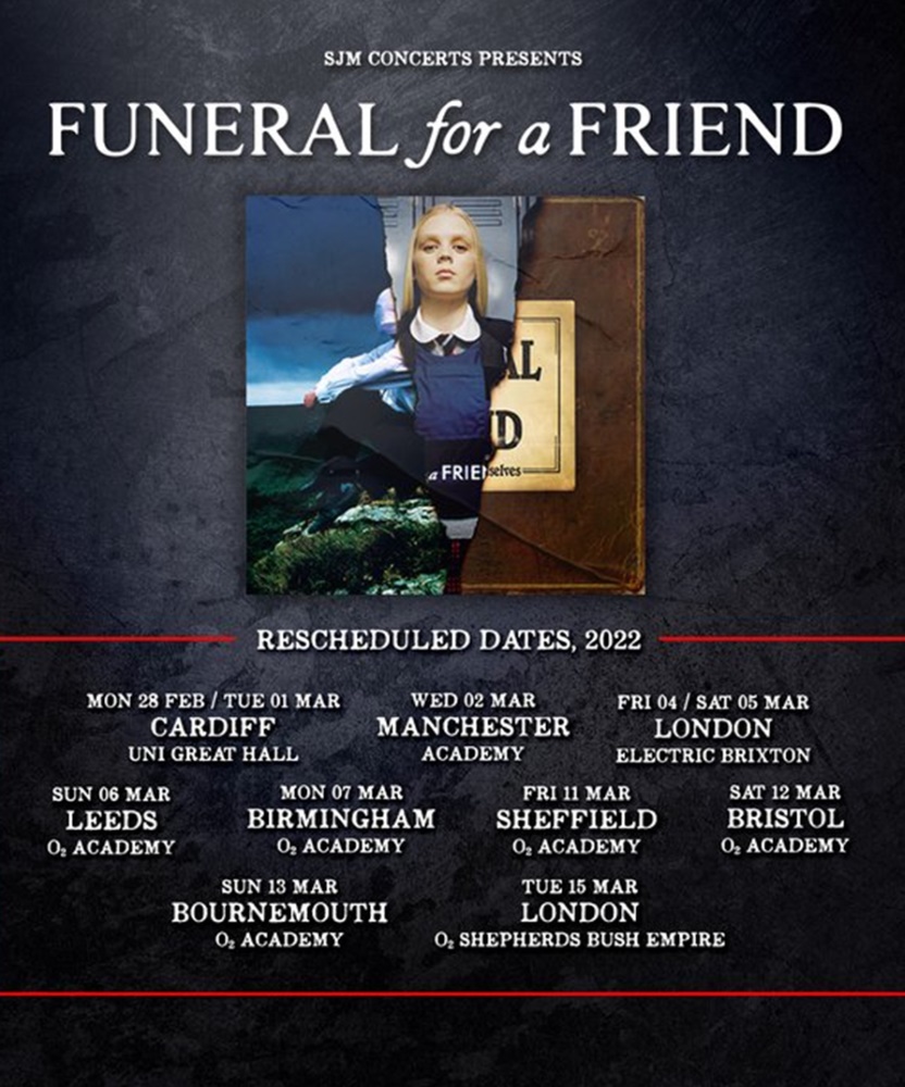 Funeral for a Friend Rescheduled Dates 2022 07 March 2022 O2