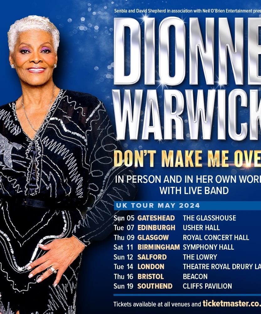 Dionne Warwick Don't Make Me Over UK Tour 05 May 2024 The