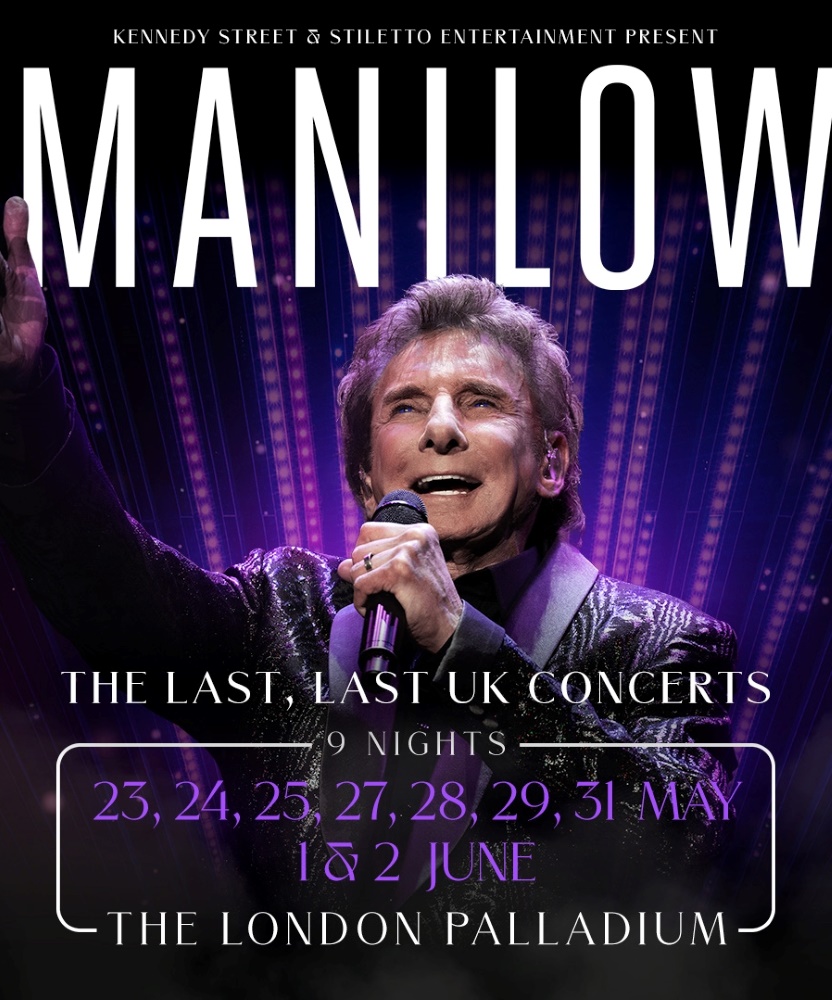 Barry Manilow The Last, Last UK Tour 23 May 2024 London Palladium Event/Gig details