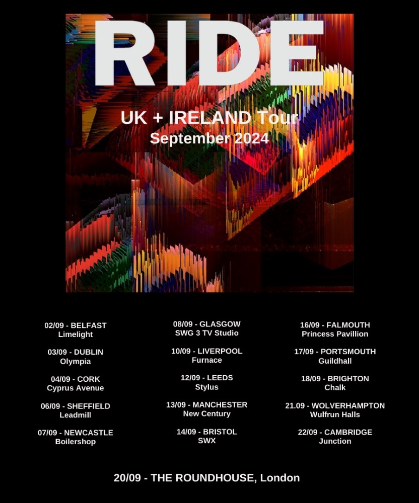 RIDE - UK + Ireland Tour 2024 - 12 September 2024 - Leeds Beckett SU