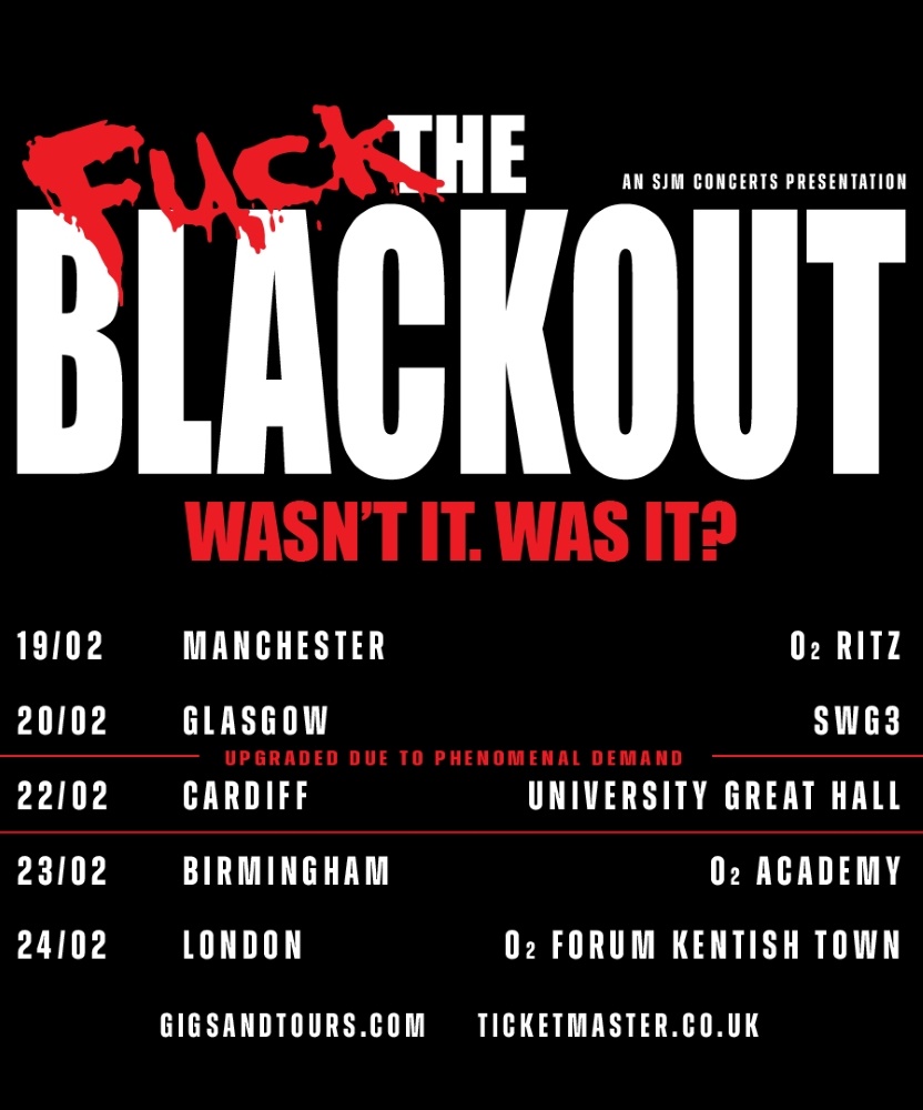 The Blackout Wasn't It. Was It? Tour 2024 24 February 2024 O2