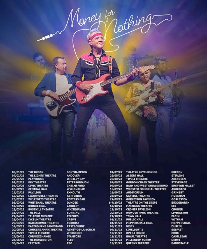 Money For Nothing 2023 UK Tour 10 November 2023 Cork Opera House