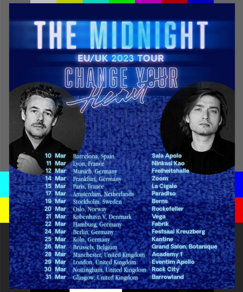 The Midnight Change Your Heart Tour EU/UK 2023 29 March 2023