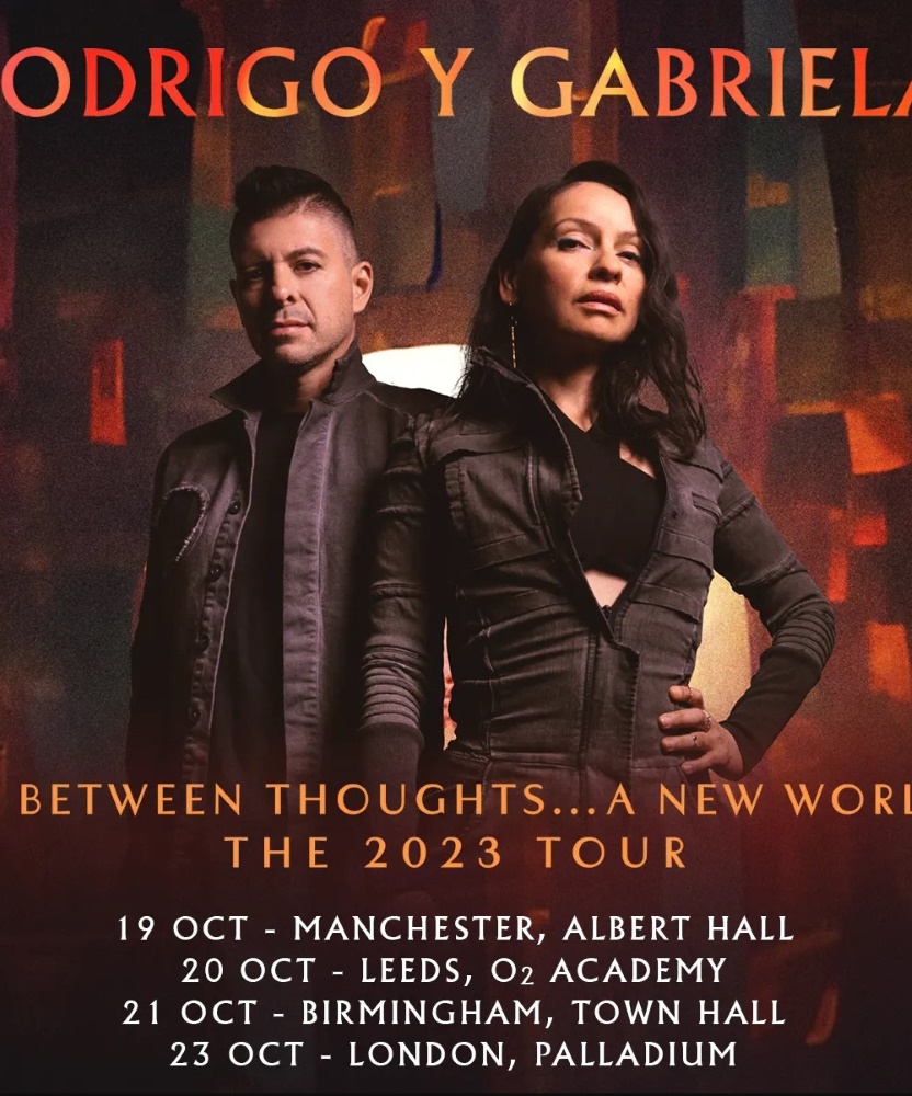 Rodrigo y Gabriela In Between Thoughts... A New World The 2023 Tour