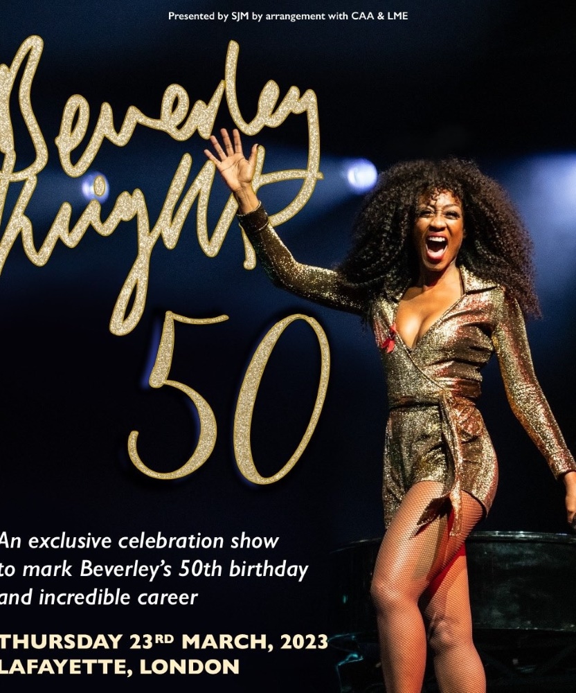 Beverley Knight - 50 - 23 March 2023 - Lafayette - Event/Gig details ...