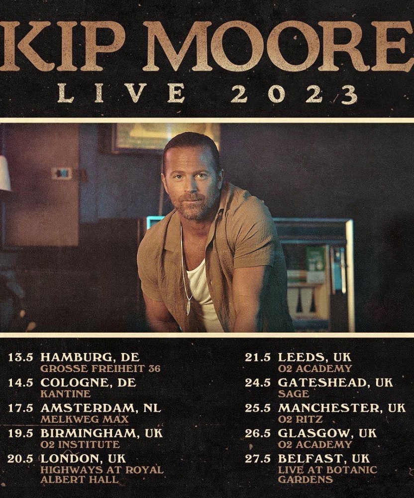 kip moore uk tour 2023 setlist