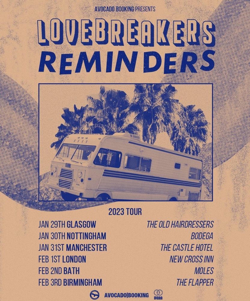 Lovebreakers & Reminders UK Tour 2023 01 February 2023 The Black