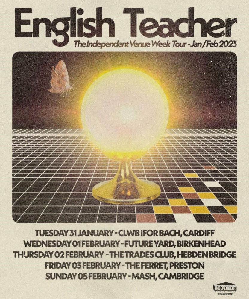 English Teacher The Independent Venue Week Tour 2023 31 January