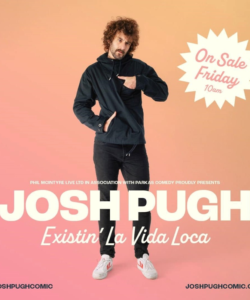 Josh Pugh Existin' La Vida Loca Tour 2024 20 March 2024 Komedia