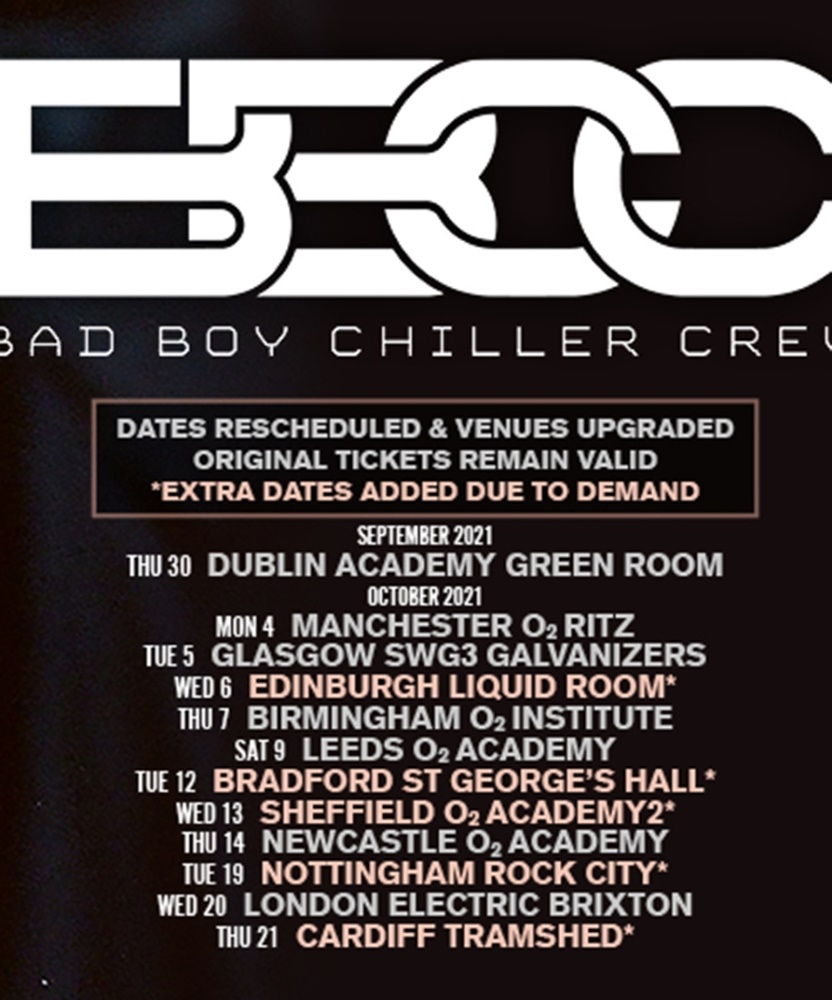 Bad Boy Chiller Crew UK Tour 2021 19 October 2021 Rock City