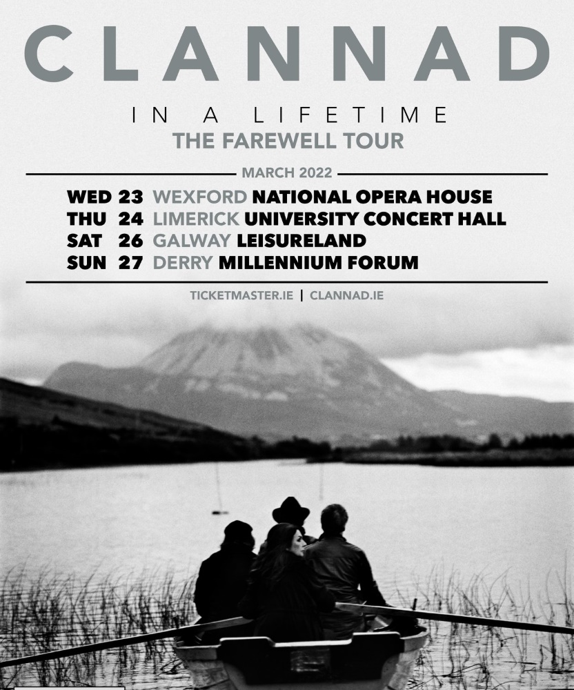 Clannad In A Lifetime The Farewell Tour 24 March 2022 University