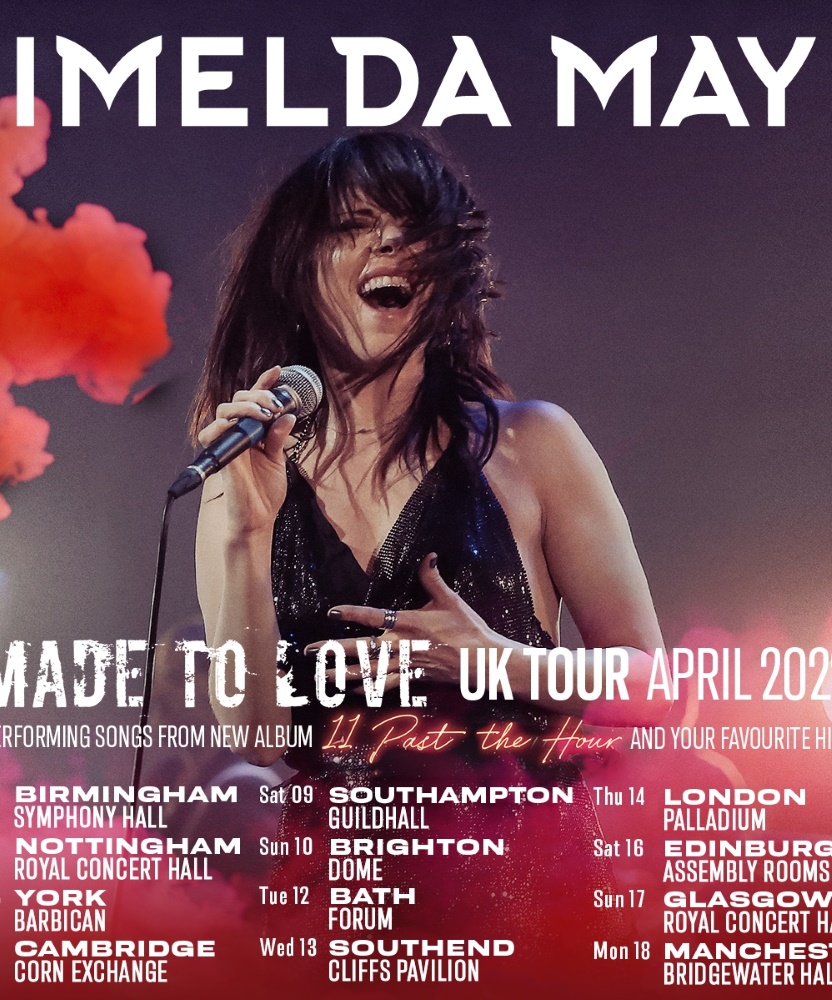 Imelda May Made To Love UK Tour April 2022 16 April 2022 Assembly