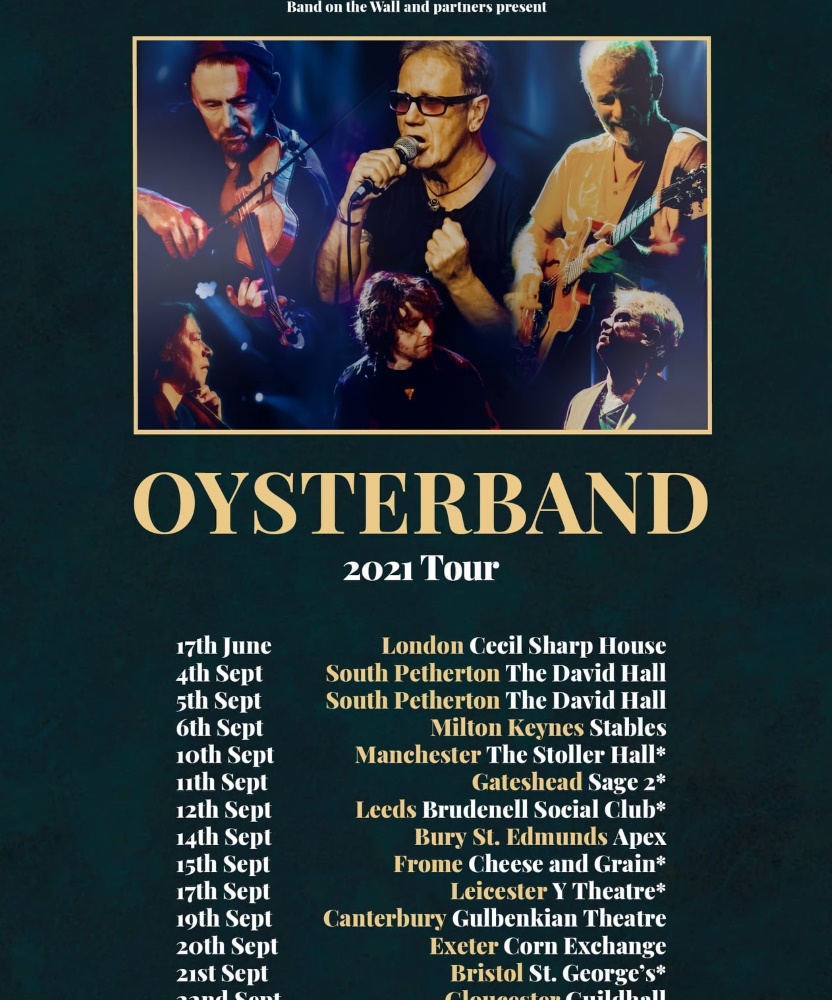 Oysterband 2021 Tour 17 June 2021 Cecil Sharp House Event/Gig